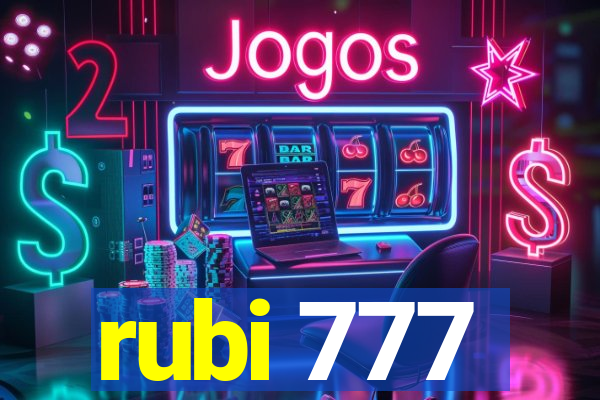 rubi 777